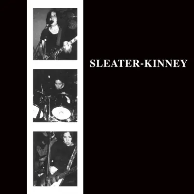 Sleater-Kinney (Remastered) - Sleater-Kinney