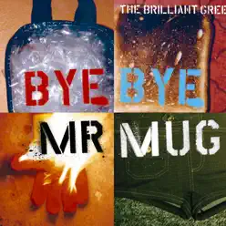 Bye Bye Mr.Mug - EP - The Brilliant Green