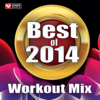 Best of 2014 Workout Mix (60 Min Non-Stop Workout Mix [130 BPM]) - Power Music Workout
