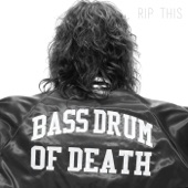 Bass Drum Of Death - For Blood