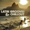 Latin Grooves & Chillout