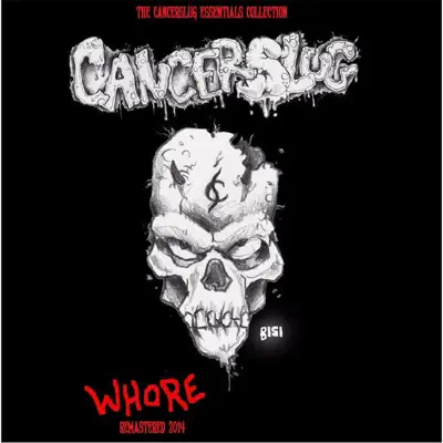 Whore (Remastered) - Cancerslug