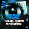 Turn Up the Bass - Single