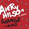 Change My Mind (feat. Migos) - Single