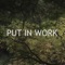 Put in Work (feat. Kenny Shane) - Mike Tess lyrics