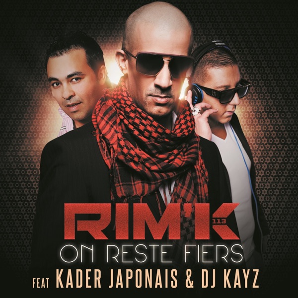 On reste fiers (feat. Kader Japonais & DJ Kayz) - Single - Rim'K