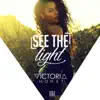 Stream & download See the Light - Single