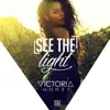 See the Light - Single album lyrics, reviews, download