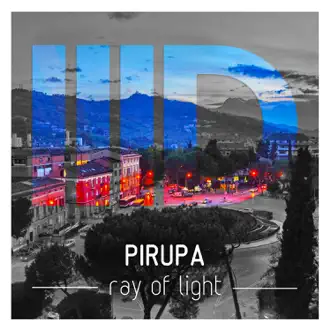 Ray of Light - Single by Pirupa album reviews, ratings, credits