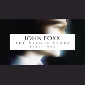 John Foxx - A New Kind of Man (Alternative Version)