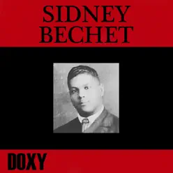 Sidney Bechet (Doxy Collection) - Sidney Bechet