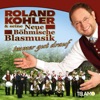 Roland Kohler & seine neue Böhmische Blasmusik - Mit Lust auf Blasmusik