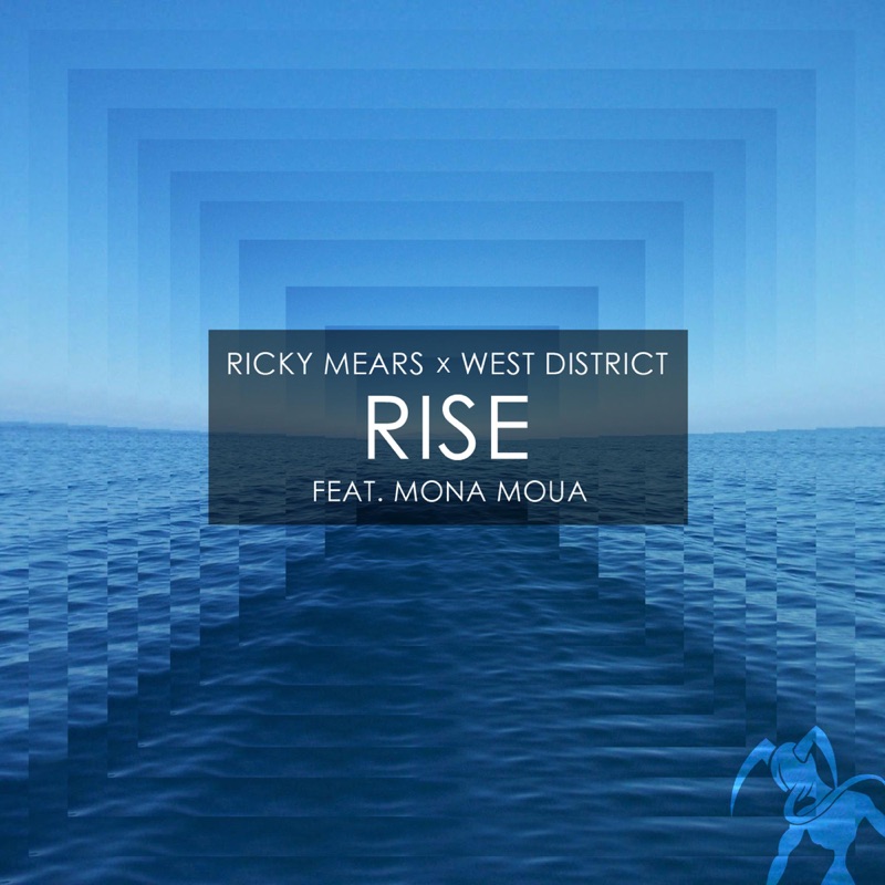 Feat rise. Ricky Mears & West District. Mona Moua. Mona feat. West District - Let you go (feat. Bright Lights).