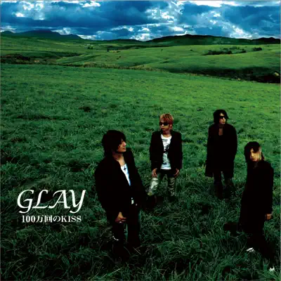 100 Mankai No Kiss - Single - Glay