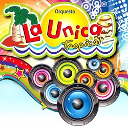 La Única Tropical - Te burlaste de mi