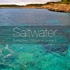 Saltwater - Eivissa Deep Chill Summer Journey 3