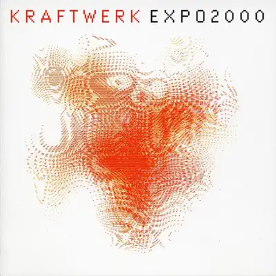 Expo 2000 - EP - Kraftwerk