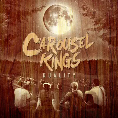 Duality - Carousel Kings