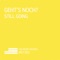Still Going - Geht's Noch lyrics