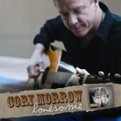 Lonesome - Single - Cory Morrow Lonesome - Single - Cory Morrow