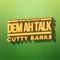 Dem Ah Talk (England Mix) - Cutty Ranks lyrics