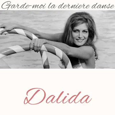 Garde-moi la dernière danse - Single - Dalida
