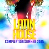Latin House Compilation Summer 2015