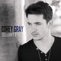 Discovery, Vol. 7 - EP - Corey Gray Discovery, Vol. 7 - EP - Corey Gray