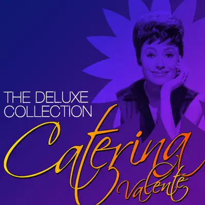 The Deluxe Collection: Caterina Valente - Caterina Valente The Deluxe Collection: Caterina Valente - Caterina Valente
