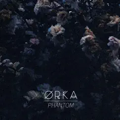 Phantom - Single by Orka album reviews, ratings, credits
