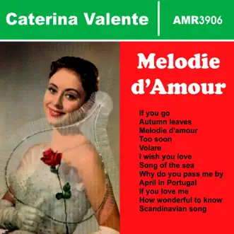 Melodie d'amour by Caterina Valente & Stanley Black and His Orchestra album reviews, ratings, credits