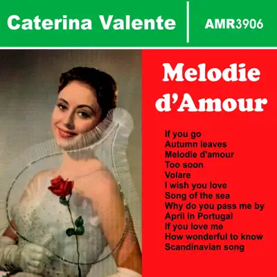 Melodie d'amour - Caterina Valente Melodie d'amour - Caterina Valente