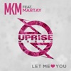Let Me Love You (feat. Martay) - Single