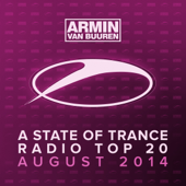 A State of Trance Radio Top 20 - August 2014 (Including Classic Bonus Track) - Armin van Buuren