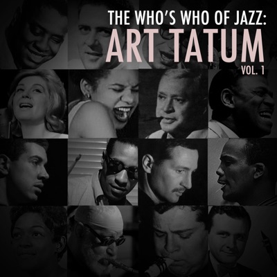 A Who's Who of Jazz: Art Tatum, Vol. 1 - Art Tatum