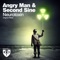 Neurotoxin - Angry Man & Second Sine lyrics