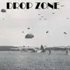 Drop Zone album lyrics, reviews, download