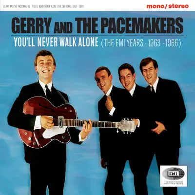 You'll Never Walk Alone (The EMI Years 1963-1966) - Gerry and The Pacemakers