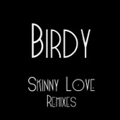 Skinny Love Remixes - EP artwork