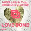 Stream & download Love Bomb (feat. Donna Destri & Steven Jones) - Single