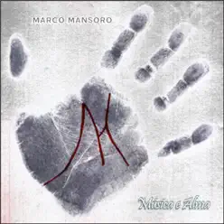 Música e Alma - Marco Mansoro