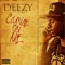 Change On Me - Deezy lyrics