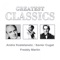 Greatest Classics: Andre Kostelanetz, Xavier Cugat, Freddy Martin