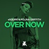 Over Now (Remixes) - EP
