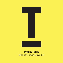 Prok & Fitch & Salomé de Bahia - One of These Days