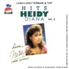 Lagu Lagu Terbaik & Top Hits Heidy Diana, Vol. 2