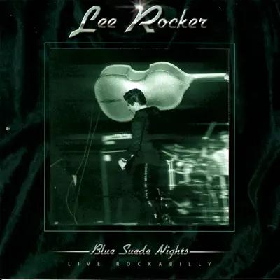 Blue Suede Nights - Live Rockabilly - Lee Rocker Blue Suede Nights - Live Rockabilly - Lee Rocker