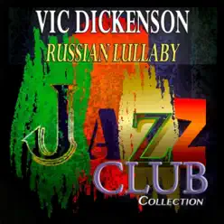 Russian Lullaby (Jazz Club Collection) [Remastered] - Vic Dickenson