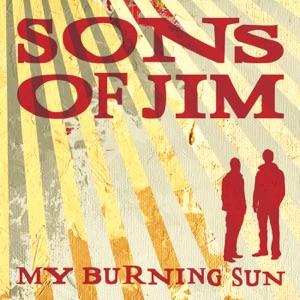 Sons of Jim - My Burning Sun - Line Dance Musique