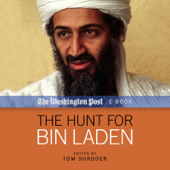 The Hunt for Bin Laden (Unabridged) - Tom Shroder - editor & The Washington Post